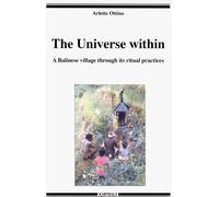 The Universe within : A Balinese village through its ritual practices (en anglais)