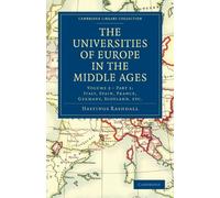 The Universities of Europe in the Middle Ages