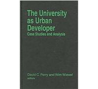The University As Urban Developer, Cities and Contemporary Society David C. Perry (Auteur)