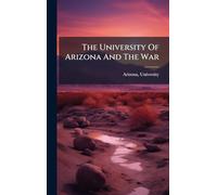 The University Of Arizona And The War