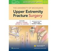 The University Of Michigan's Upper Extremity Fracture Surgery