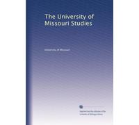 The University of Missouri Studies, Volume 2