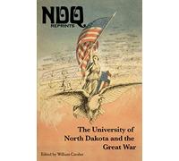 The University of North Dakota and the Great War