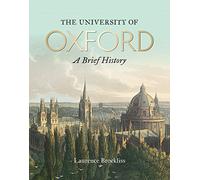 The University of Oxford: A Brief History