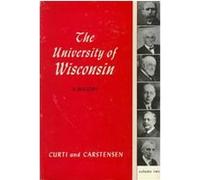 The University of Wisconsin, a History Merle Curti, Vernon Carstensen (Auteur)