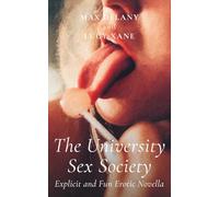 The University Sex Society: Explicit and Fun Erotic Novella