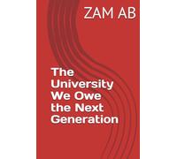 The University We Owe the Next Generation