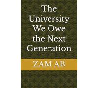 The University We Owe the Next Generation