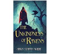 The Unkindness Of Ravens
