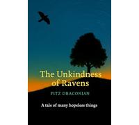 The Unkindness of Ravens