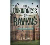 The Unkindness of Ravens by M. E. Hilliard M. E. Hilliard (Auteur)