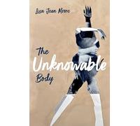 The Unknowable Body