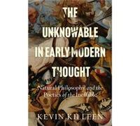 The Unknowable in Early Modern Thought by Kevin Killeen Kevin Killeen (Auteur)