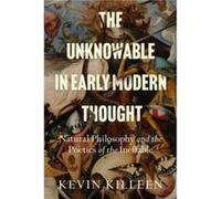 The Unknowable in Early Modern Thought by Kevin Killeen Kevin Killeen (Auteur)
