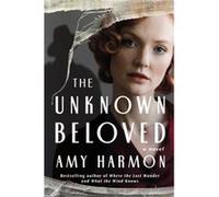 The Unknown Beloved by Amy Harmon Amy Harmon (Auteur)