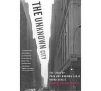The Unknown City Lois Weis (Auteur)