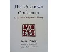 The Unknown Craftsman: A Japanese Insight into Beauty – mayddle