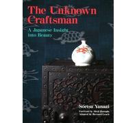The Unknown Craftsman,: A Japanese Insight Into Beauty by Yanagi, Soetsu NEUF