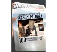 The Unknown Critic Presents Scandalpalooza: The 100 Most Raucous Celebrity Scandals of All Time!