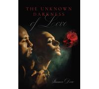 The Unknown Darkness Of Love