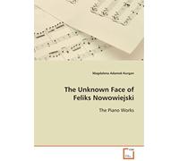 The Unknown Face Of Feliks Nowowiejski