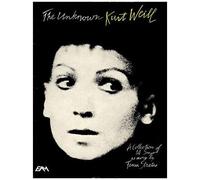 The Unknown Kurt Weill