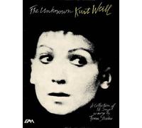 The Unknown Kurt Weill