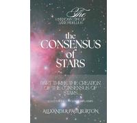 The Unknown Life of Jake Fidellius: The Consensus of Stars: Part Three: The Creation of the Consensus of Stars