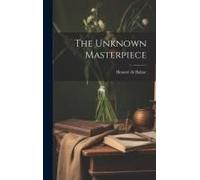 The Unknown Masterpiece