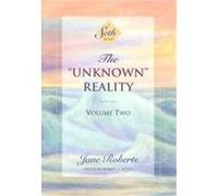The Unknown Reality, Seth, Seth Book. Jane Roberts (Auteur)