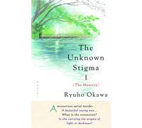 The Unknown Stigma 1 (The Mystery)