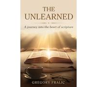 The Unlearned: A journey into the heart of scripture