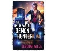 The Unlikeable Demon Hunter