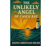The Unlikely Angel of Casco Bay