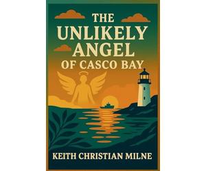 The Unlikely Angel of Casco Bay