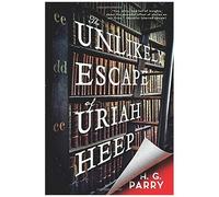 The Unlikely Escape Of Uriah Heep