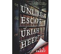 The Unlikely Escape Of Uriah Heep