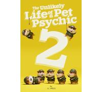 The Unlikely Life of a Pet Psychic 2: (Color Print Edition)