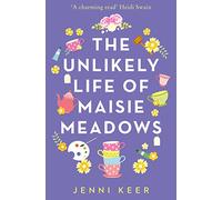 The Unlikely Life of Maisie Meadows