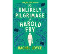 The Unlikely Pilgrimage of Harold Fry A Novel by Rachel Joyce Joyce, Rachel (Auteur)