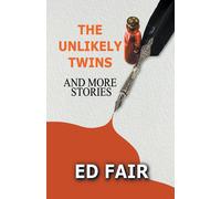 The Unlikely Twins And More Stories