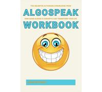 The Unlimited Actionable Knowledge from Algospeak Workbook: How Adam Aleksic’s Concepts Can Transform Your Life