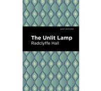 The Unlit Lamp by Radclyffe Hall Radclyffe Hall (Auteur)