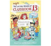 The Unlucky Lottery Winners Of Classroom 13