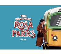 The Unmovable Rosa Parks: Mini book
