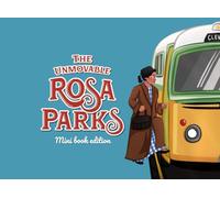 The Unmovable Rosa Parks: mini book edition (US version)