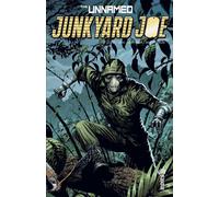 The Unnamed : Junkyard Joe - Geoff Johns - Urban Comics - broché - Roman graphique