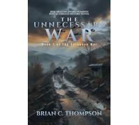 The Unnecessary War: Book 1 of the European War Series