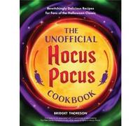 The Unofficial Hocus Pocus Cookbook by Bridget Thoreson Bridget Thoreson (Auteur)
