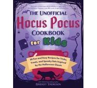 The Unofficial Hocus Pocus Cookbook For Kids